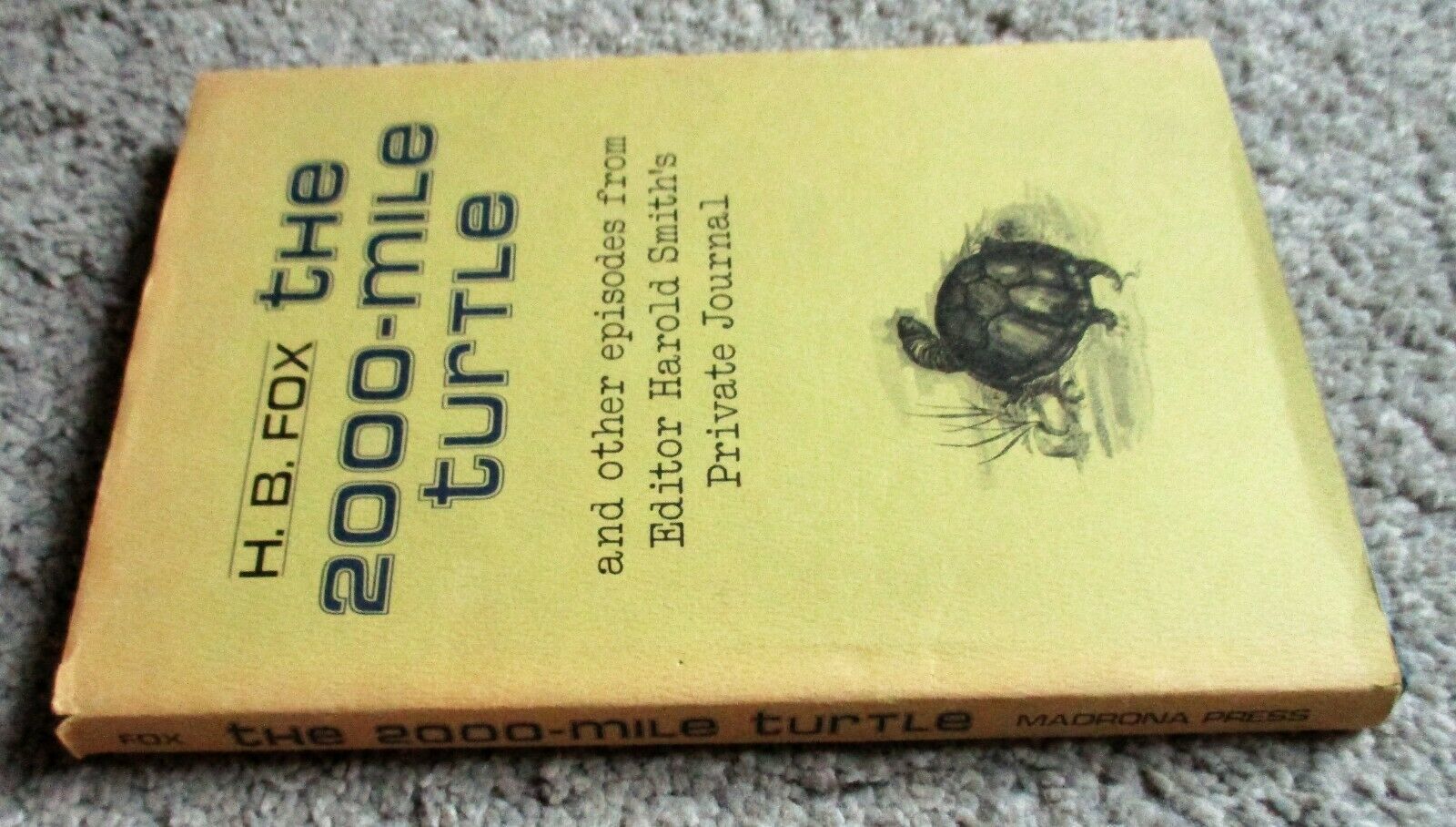 THE 2000-MILE TURTLE (1975) H.B. Fox SIGNED Madrona Press HC 2nd Print - Humor Item image 2