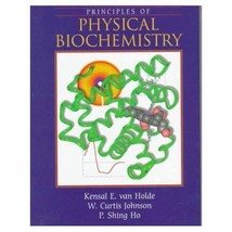 `998 HC Principles of Physical Biochemistry by Van Holde, Kensal E.; Joh... - £7.98 GBP