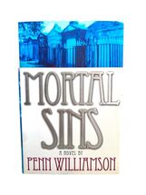 MORTAL SINS [A NOVEL] [Hardcover] Williamson, Penn [Dust Wrapper design ... - $9.89