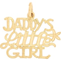 14K Gold Daddys Little Girl Charm Daughter Love 14.5mm - £49.84 GBP