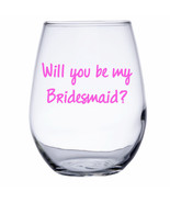 Will You Be My Bridesmaid or Maid Of Honor Wine Glass - $205.51 MXN
