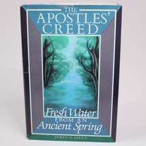 SIGNED The Apostles Creed Fresh Water From An Ancient Spring By James Speed HCDJ - £12.35 GBP