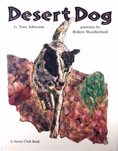 Desert Dog by Tony Johnston, Illus. by Robert Weatherford / 2001 Hardcover 1st - £4.44 GBP