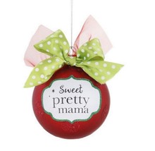 Demdaco Sweet Pretty Momma Ornament Decorated Glass Ball  - $9.96