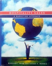 Hospitality Sales: A Marketing Approach by Margaret Shaw &amp; Susan Y. Morris - £8.94 GBP