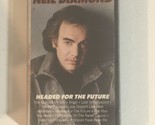 Neil Diamond Cassette Tape Headed For The Future CAS1 - £3.94 GBP