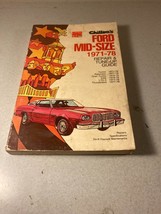 Chilton&#39;s Ford Mid-Size 1971-78 Repair &amp; Tune Up Guide Torino Ranchero Elite LTD - £13.43 GBP