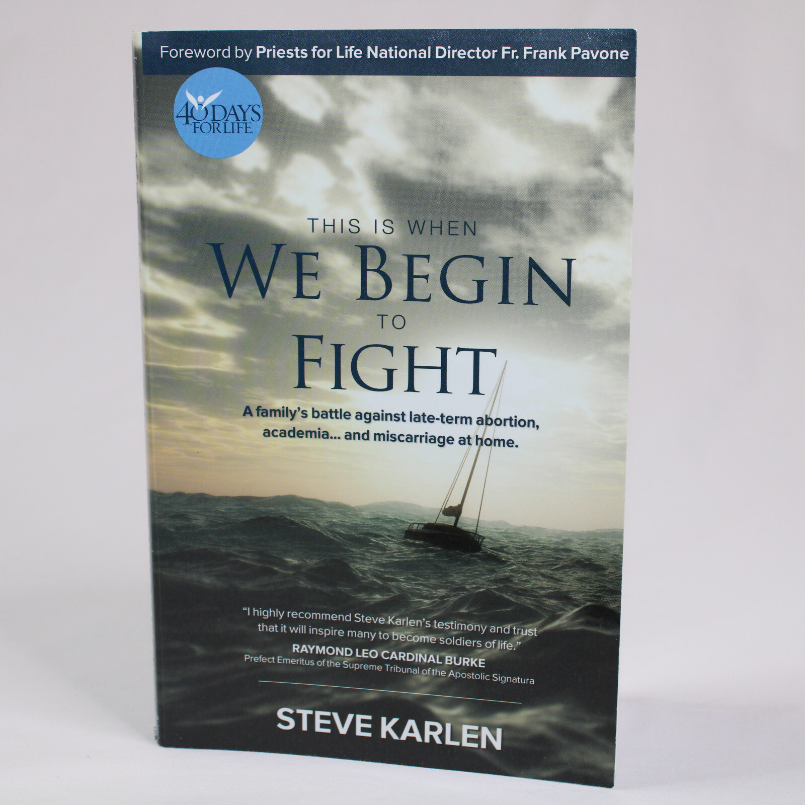 SIGNED This Is When We Begin To Fight A Familys Battle Against LateTerm ... - $13.49