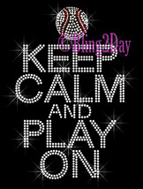 Keep Calm and Play On - BASEBALL - Iron on Rhinestone Transfer Bling Hot... - £7.80 GBP