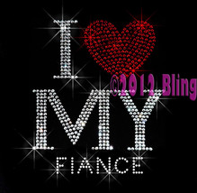 I Love My Fiance - Red Heart - Iron on Rhinestone Transfer Bling Hot Fix Motif - £6.71 GBP