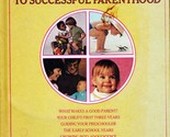 Parents&#39; Magazine Self-Guidance Program to Successful Parenthood / 1972 ... - $2.27