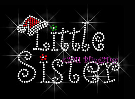 Christmas Little Sister - Santa Hat - Iron on Rhinestone Transfer Bling Hot Fix  - $6.99