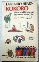 Vntg 1972 Mmpb Fp Lafcadio Hearn Kokoro: Hints &amp; Echoes Of Japanese Inner Life - £11.66 GBP