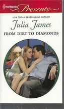 James, Julia - From Dirt To Diamonds - Harlequin Presents - # 3014 - £3.92 GBP
