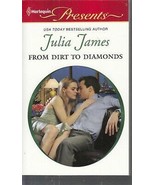 James, Julia - From Dirt To Diamonds - Harlequin Presents - # 3014 - £3.99 GBP