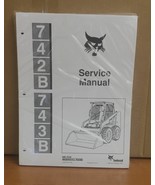 Bobcat 742-B, 743-B Skid Steer Loader Service Manual Shop Repair Book PN... - £24.58 GBP