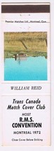 Matchbook Cover William Reid Trans Canada Match Cover Club RMS Conventio... - £0.77 GBP