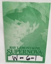 RAY LAMONTAGNE - ORIGINAL CONCERT TOUR CLOTH BACKSTAGE PASS ***LAST ONE*** - $13.76 CAD