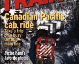 Trains: Magazine of Railroading January 2006 Canadian Pacific Belleville... - $7.89
