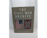 The Civil War Archive The History Of The Civil War Hardcover Book - £39.10 GBP