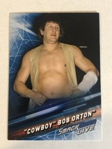 Cowboy Bob Orton WWE Smack Live Trading Card 2019  #70 - £1.47 GBP