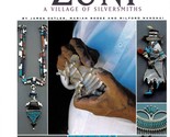 Zuni: A Village of Silversmiths by Marian Rodee, James Ostler and M. Nah... - $22.95