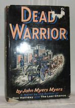 John Myers Myers Dead Warrior First Edition Signed To Tv Writer Bill Cox Western - £56.38 GBP