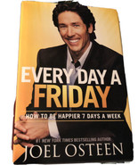 Joel Osteen- Every Day a Friday: How to Be Happier 7 Days a Week - $24.14