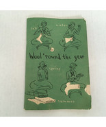 Vintage knitting book wool round the year how to knit guide with patterns - $19.75