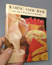 Waring Blender Recipes Drinks-Entrees-Soup-Desserts-Veggies Cook Book - £10.96 GBP