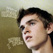 *Before I Speak by Kyle Riabko CD NEW - $4.99