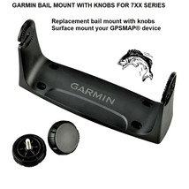 Garmin Bail Mount With Knobs For 7XX Series To Surface Mount Your Gpsmap® Device - £19.83 GBP