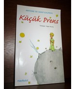 THE LITTLE PRINCE in TURKISH. 2006 . SAINT EXUPERY. MAVIBULUT. LE PETIT ... - $17.00
