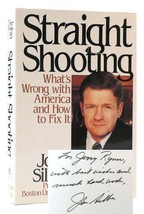 John Silber Straight Shooting Signed What&#39;s Wrong With America And How To Fix It - $54.95