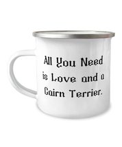 New Cairn Terrier Dog Gifts, All You Need is Love and a Cairn Terrier, Reusable  - £15.88 GBP