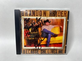 Because She Loves Me by Brandon Rhyder (Country CD, 2001) Personalized Signed - £14.06 GBP