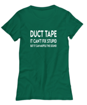 Funny TShirt Duct Tape. Can&#39;t Cure Stupid Green-W-Tee  - £18.27 GBP