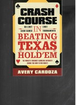 Crash Course in Beating Texas Hold&#39;Em by Avery Cardoza - £6.22 GBP