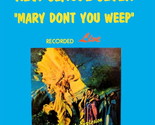 Mary Don&#39;t You Weep [Vinyl] - £36.07 GBP