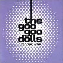Broadway [Audio CD] Goo Goo Dolls - £17.68 GBP