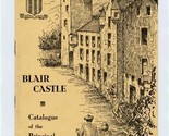 Blair Castle Catalogue of the Principal Objects on View Perthshire Scotl... - $11.88