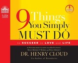 9 Things You Simply Must Do : To Succeed in Love and Life by Henry Cloud... - $2.70