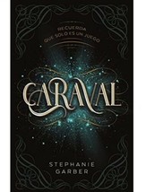 CARAVAL PT 1 DE LA SERIE - AUTORA STEPHANIE GARBER - NUEVO EN ESPAÑOL EN... - £34.10 GBP