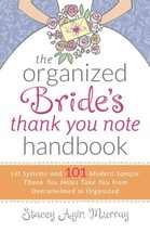 The Organized Bride&#39;s Thank You Note Handbook: Let Systems and 101 Modern Sample - £16.84 GBP