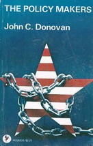 The Policy Makers by John C. Donovan / 1970 Paperback Political Science - £1.79 GBP