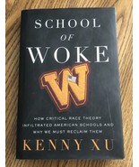 School of Woke : How Critical Race Theory Infiltrated American Schools a... - £21.75 GBP