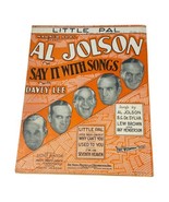 Little Pal Al Jolson Say It With Songs Sheet Music Vintage 1929 Warner B... - $21.73