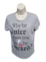 Disney Why be Nice when You can be Wicked Womens Small Gray TShirt - $19.80