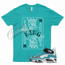 KING T Shirt for N Air Griffey Max 1 Aquamarine Teal Aqua Freshwater 24 - £20.17 GBP+