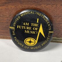 United Musical Instruments Button The Future Of Music Project button - $9.97 CAD
